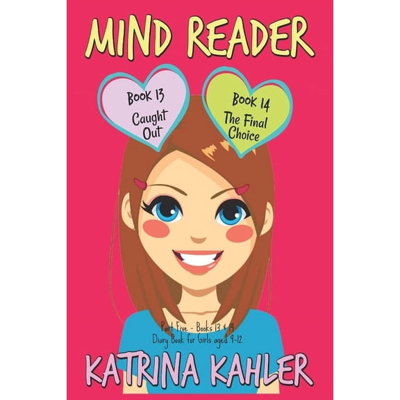 Mind Reader Mind Reader: Part Five - Books 13 & 14: (Diary Book for Girls aged 9-12), Book 5, (Paperback)