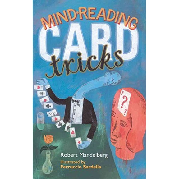 Pre-Owned Mind-Reading Card Tricks (Paperback) 140270948X 9781402709487