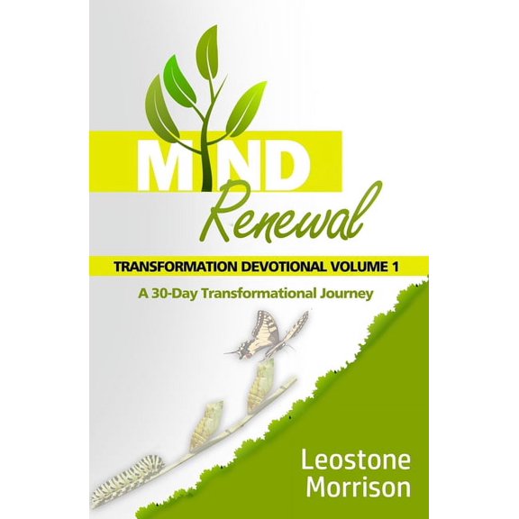 Mind Renewal Transformation Devotional: Mind Renewal Transformation Devotional Vol. 1 (Paperback)