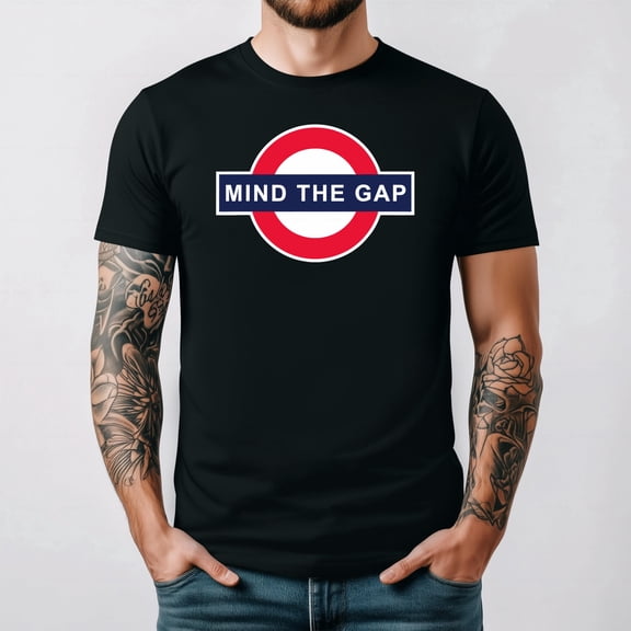 Mind The Gap London Underground Tube Funny Humor Graphic T-Shirt unisex up to 5XL