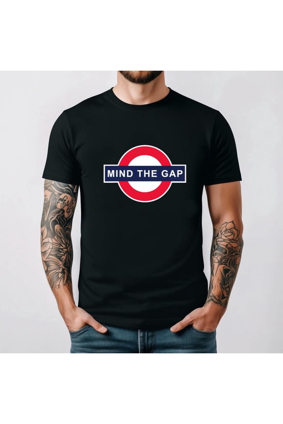 Mind The Gap Underground Humor With City Motion London Subway Unisex T-Shirt, for men & women, up to size 5XL.