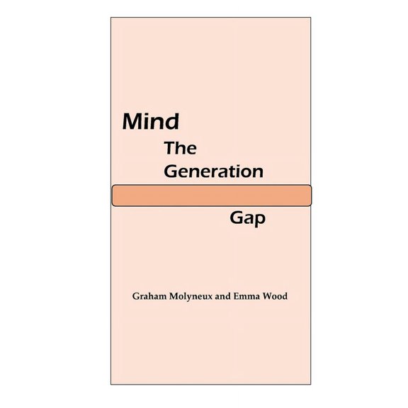 Mind The Generation Gap, (Paperback)