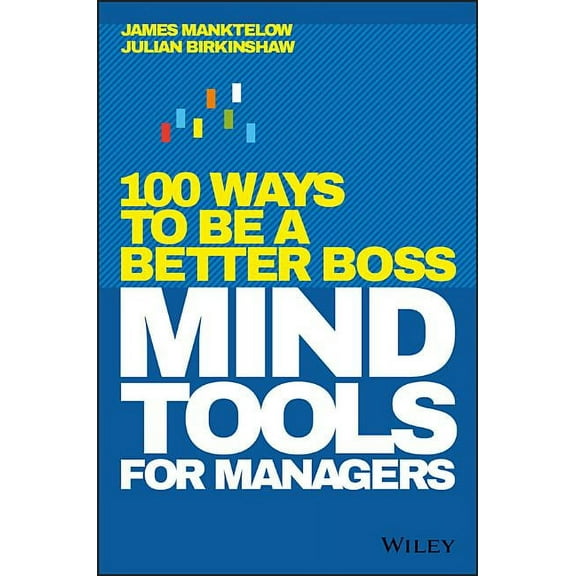 Mind Tools for Managers: 100 Ways to Be a Better Boss (Hardcover)