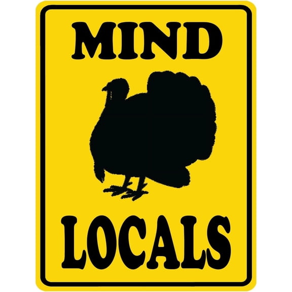 Mind Turkeys Locals Sign, Slow Down Crossing Xing Metal Tin Signs,16 X 12 Inches