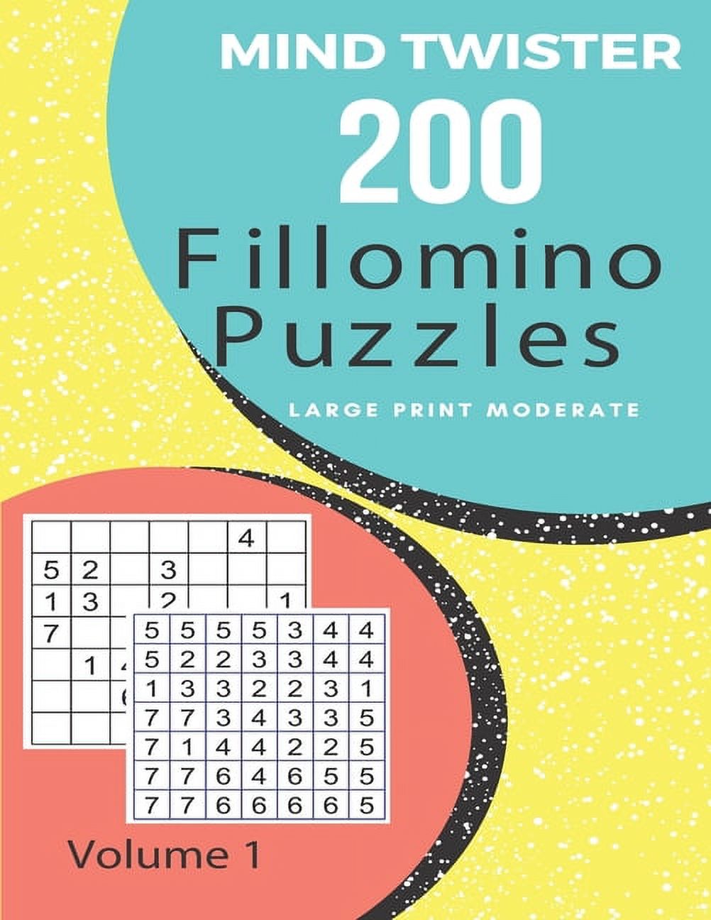 Mind Twister - 200 Fillomino Puzzles - Moderate Volume 1 (Large Print) (Paperback)