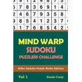 thumbnail image 1 of Mind Warp Sudoku Puzzlers Challenge Vol 1: Killer Sudoku Puzzle Books Edition (Paperback), 1 of 1