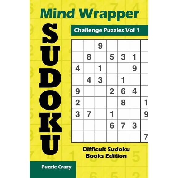 Mind Wrapper Sudoku Challenge Puzzles Vol 1: Difficult Sudoku Books Edition (Paperback)