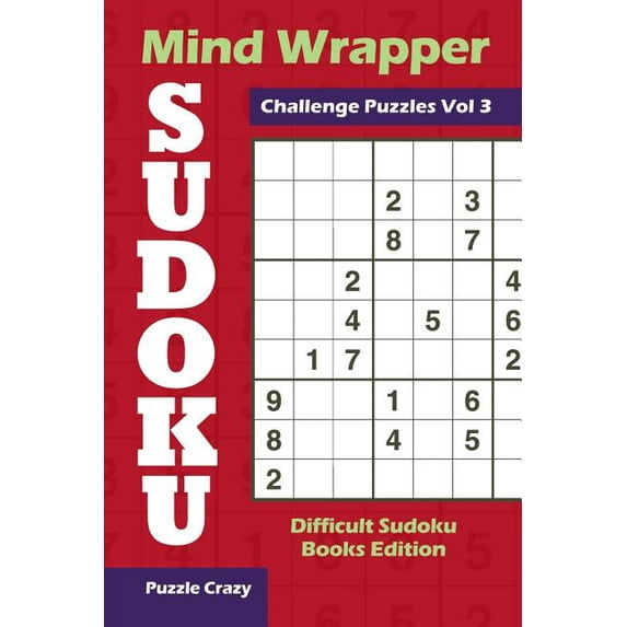 Mind Wrapper Sudoku Challenge Puzzles Vol 3: Difficult Sudoku Books Edition (Paperback)
