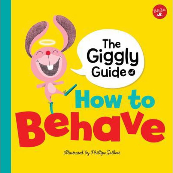 Pre-Owned The Giggly Guide of How to Behave (Hardcover) 1633225240 9781633225244