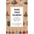 thumbnail image 1 of Pre-Owned Mind Your Manors: Tried-And-True British Household Cleaning Tips (Hardcover) 0393249484 9780393249484, 1 of 1