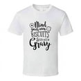 thumbnail image 1 of Mind Your Own Biscuits And Life Funny Loving Tshirt Cool Mother's Day Tee For Mother T Shirt, 1 of 1