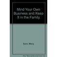 thumbnail image 1 of Pre-Owned Mind Your Own Business and Keep It in the Family Hardcover, 1 of 1