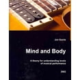 thumbnail image 1 of Mind and Body : A Theory for Understanding Levels of Musical Performance, 1 of 1