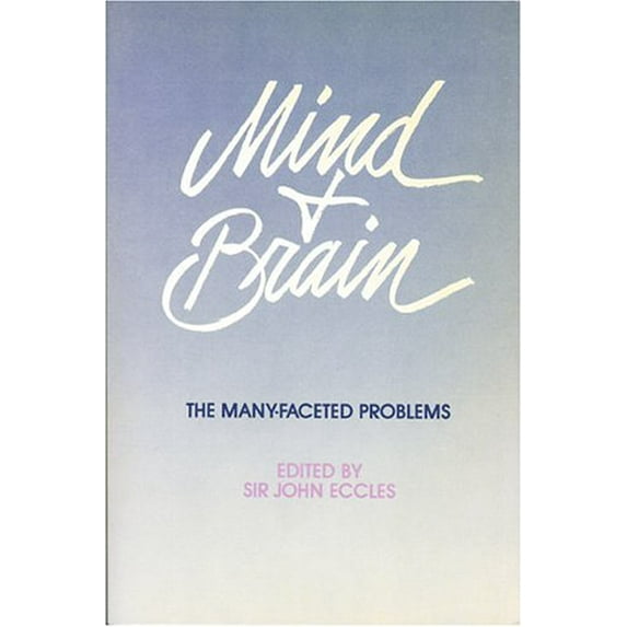 Pre-Owned Mind and Brain: The Many-Faceted Problems (Paperback) 0892260327 9780892260324