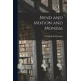 thumbnail image 1 of Mind and Motion and Monism (Paperback), 1 of 1