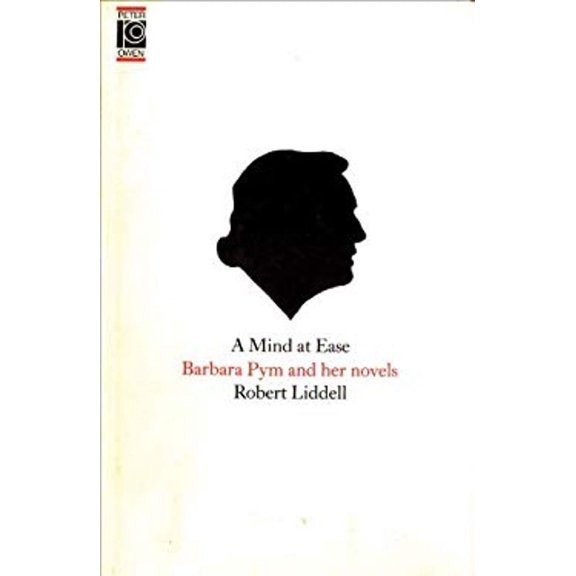Pre-Owned Mind at Ease : Barbara Pym and Her Novels (Paperback) 9780720607314