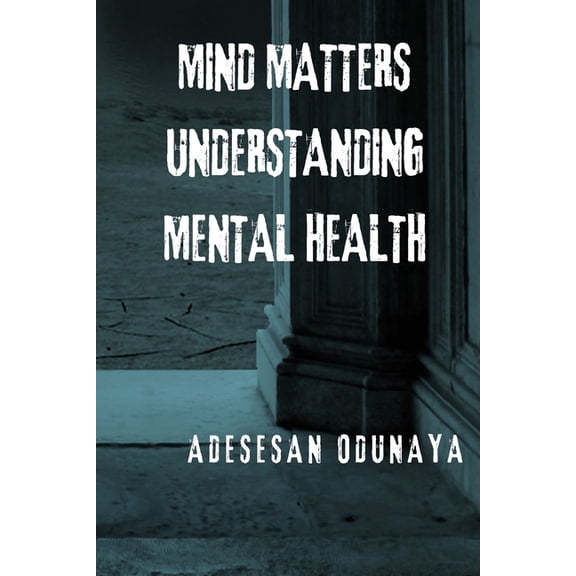 Mind matter Understanding mental health, (Paperback)