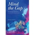 thumbnail image 1 of Mind the Gap: Navigating Transitions in Life with Mindfulness (Paperback), 1 of 1