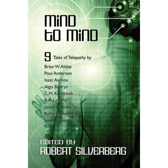 Mind to Mind: Science Fiction Stories by Isaac Asimov, Poul Anderson, James White, and more!, (Paperback)