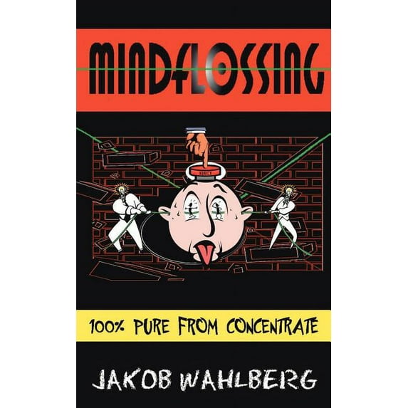 MindFlossing: 100% Pure From Concentrate, (Paperback)