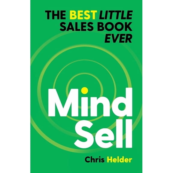 MindSell: The Best Little Sales Book Ever, (Paperback)