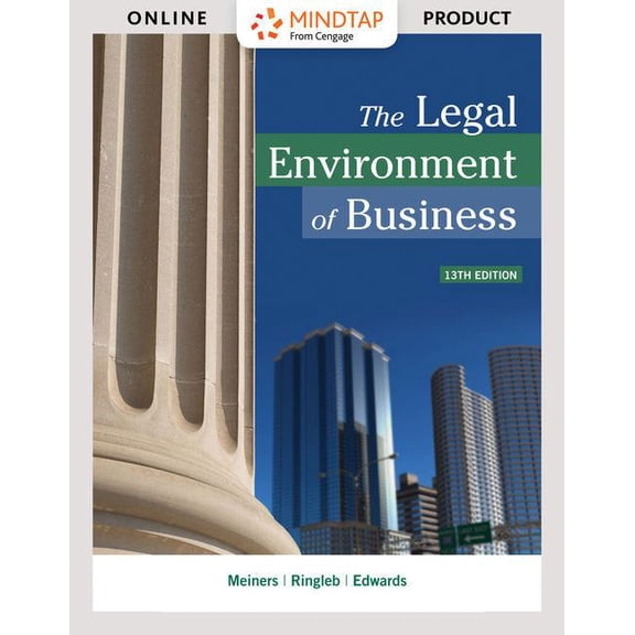 MindTap Business Law, 1 term (6 months) Printed Access Card for Meiners/Ringleb/Edwards' The Legal Environment of Business, 9781337095525, Paperback, 13