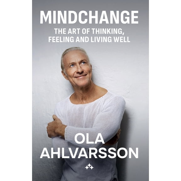 Mindchange: The art of thinking, feeling and living well, (Paperback)