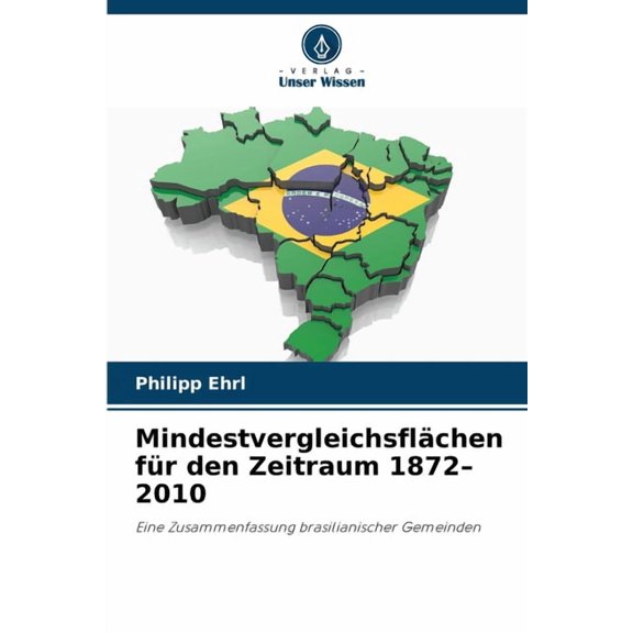 Mindestvergleichsflächen für den Zeitraum 1872-2010, (Paperback)