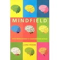 thumbnail image 1 of Pre-Owned Mindfield: How Brain Science is Changing Our World (Paperback) 1851686495 9781851686490, 1 of 1