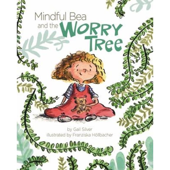 Pre-Owned Mindful Bea and the Worry Tree (Hardcover) 1433829541 9781433829543