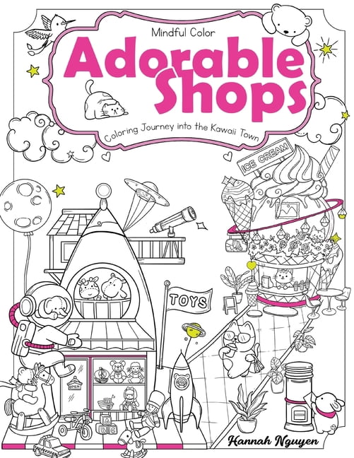 Mindful Color Mindful Color Mindful Color: Adorable Shops: Coloring Journey into the ...