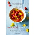 thumbnail image 1 of Pre-Owned Mindful Eating: A Guide to Rediscovering a Healthy and Joyful Relationship with Food (Revised Edition) (Paperback) 1611804655 9781611804652, 1 of 1