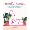 thumbnail image 1 of Pre-Owned Pre-Owned Mindful Homes: Create healing living spaces with mindfulness and feng shui Paperback, 1 of 1