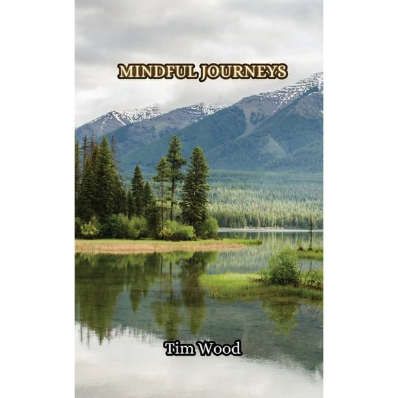 Mindful Journeys, (Paperback)