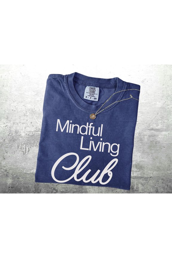 Mindful Living Club Shirt Mindfulness Womens Mens Tshirt