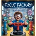 thumbnail image 1 of Mindful Me Focus Factory: Boost Concentration Through Playful Challenges & Daily Routines, Book 4, (Hardcover), 1 of 1