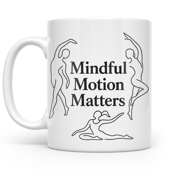 Mindful Movement Matters 11 oz Coffee Mug - Ideal for Yoga Instructors White Ceramic Gift
