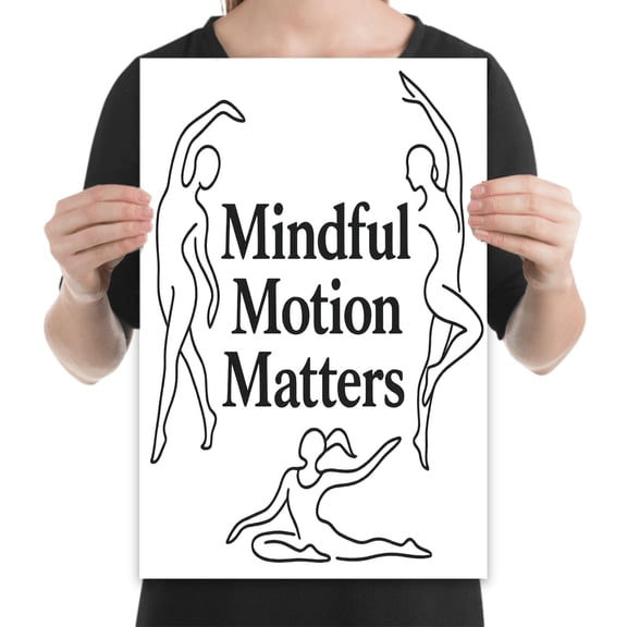 Mindful Movement Matters - Yoga Room Decor - 13x19 Poster Print - Wellness Art