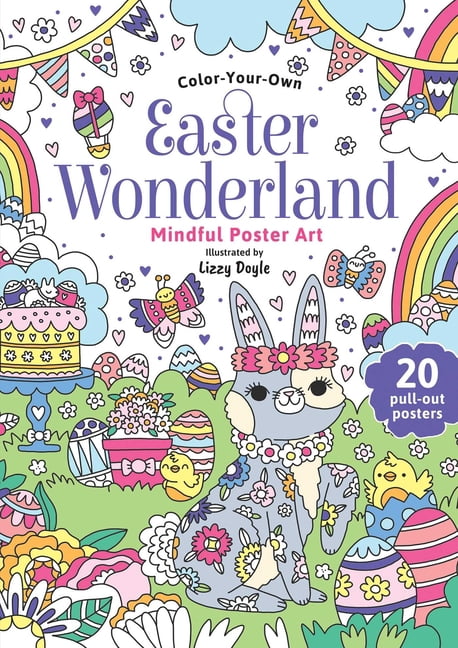 Mindful Poster Art Easter Wonderland: Mindful Coloring Book: Color-Your-Own Mindful Poster Art, (Paperback)