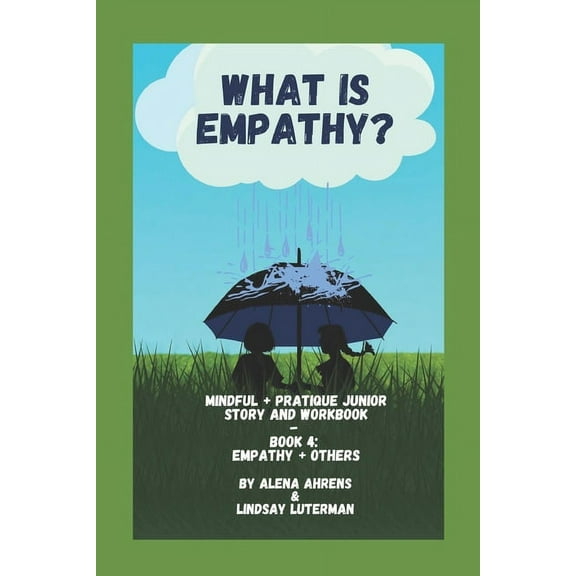 Mindful + Pratique Junior: What is Empathy?: Empathy+ Others (Paperback)