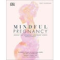 thumbnail image 1 of Mindful Pregnancy: Meditation, Yoga, Hypnobirthing, Natural Remedies and Nutrition, (Hardcover), 1 of 1