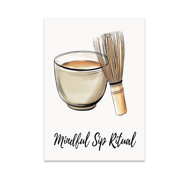 Mindful Sip Ritual Tea Ceremony Art - Tea Enthusiast - 13x19 Poster Print