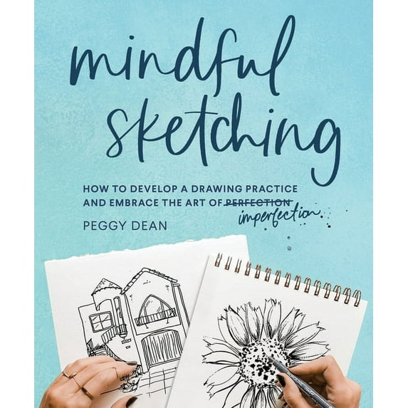 Mindful Sketching: A Drawing Book for Adults, (Paperback)