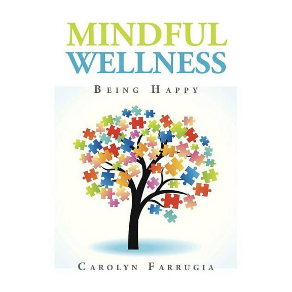 Mindful Wellness: Being Happy