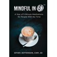 thumbnail image 1 of Mindful in 5: A Year of 5-Minute Meditations for People With No Time, (Paperback), 1 of 1