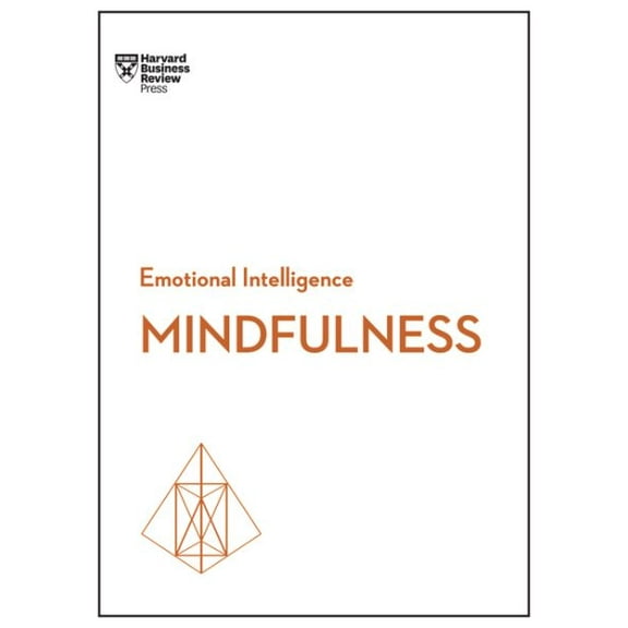 Mindfulness (HBR Emotional Intelligence Series) (Hardcover) by Harvard Business Review, Prof. Daniel Goleman, Ellen Langer