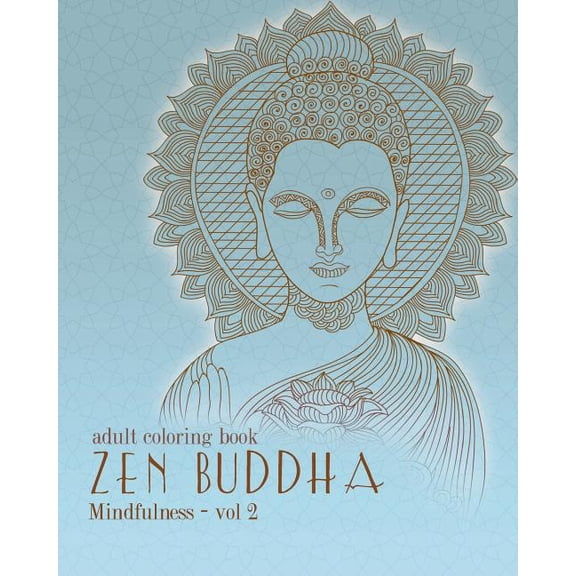 Mindfulness: Adult Coloring Books : Zentangle Buddha: Doodles and Patterns to Color for Grownups (Series #2) (Paperback)