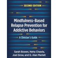 thumbnail image 1 of Pre-Owned Mindfulness-Based Relapse Prevention for Addictive Behaviors: A Clinician's Guide (Paperback) 1462545319 9781462545315, 1 of 1