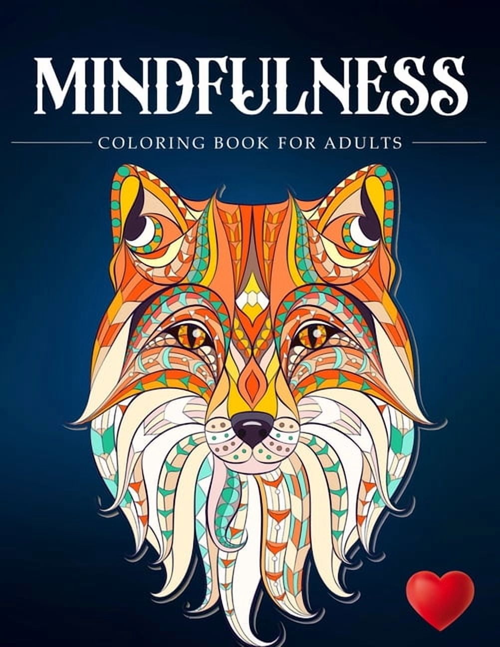 Mindfulness Coloring Book For Adults: Zen Coloring Book For Mindful
