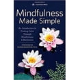 thumbnail image 1 of Pre-Owned Mindfulness Made Simple: An Introduction to Finding Calm Through Mindfulness & Meditation (Paperback) 1623154103 9781623154103, 1 of 1